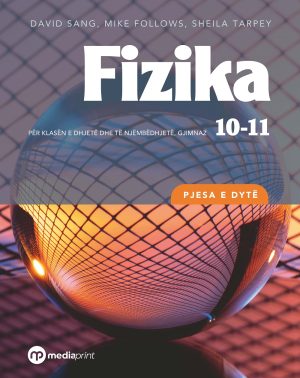 Fizika 10-11 (pjesa e dytë) + Fletore pune