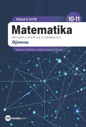 Matematika 10-11 (pjesa e dytë) + Fletore pune