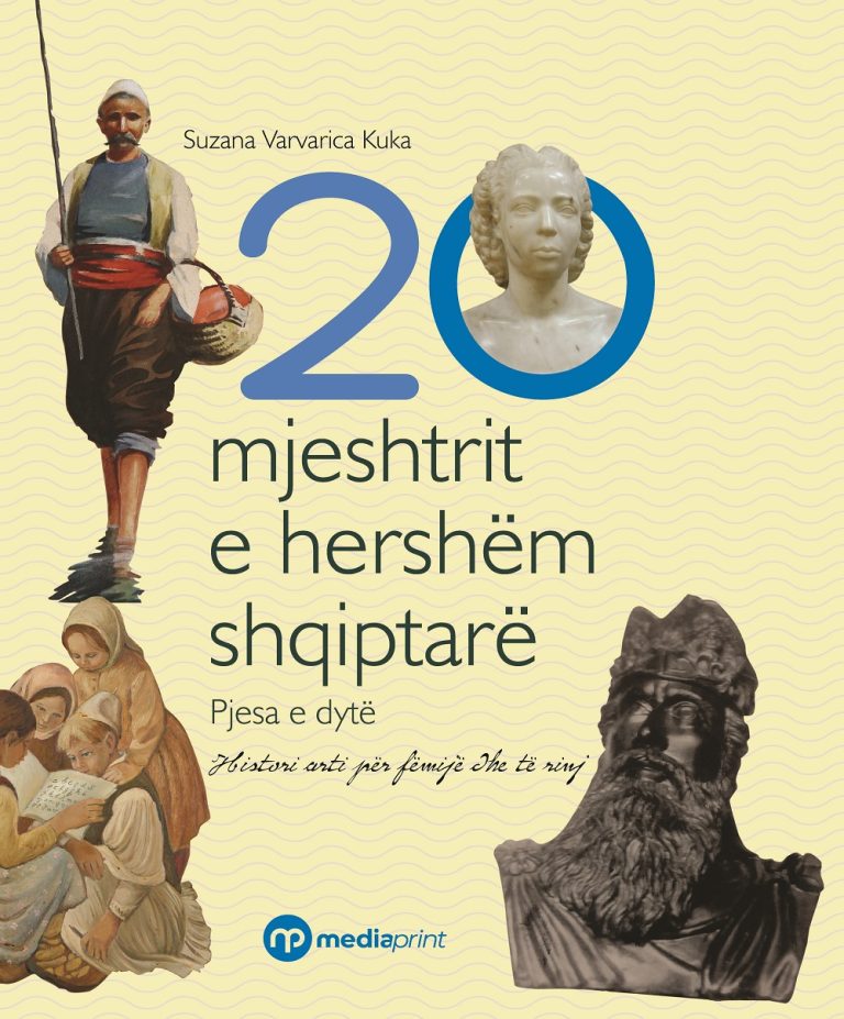 20 mjeshtrit e hershëm shqiptarë/Pjesa e dytë